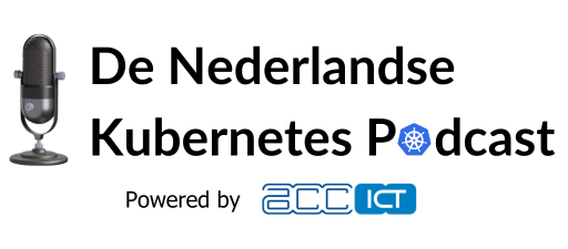 De Nederlandse Kubernetes Podcast